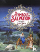 Symbols of Salvation: The Story of Jesus' Birth