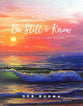 Be Still and Know: A Study of Rest and Refuge (8 Sessions)