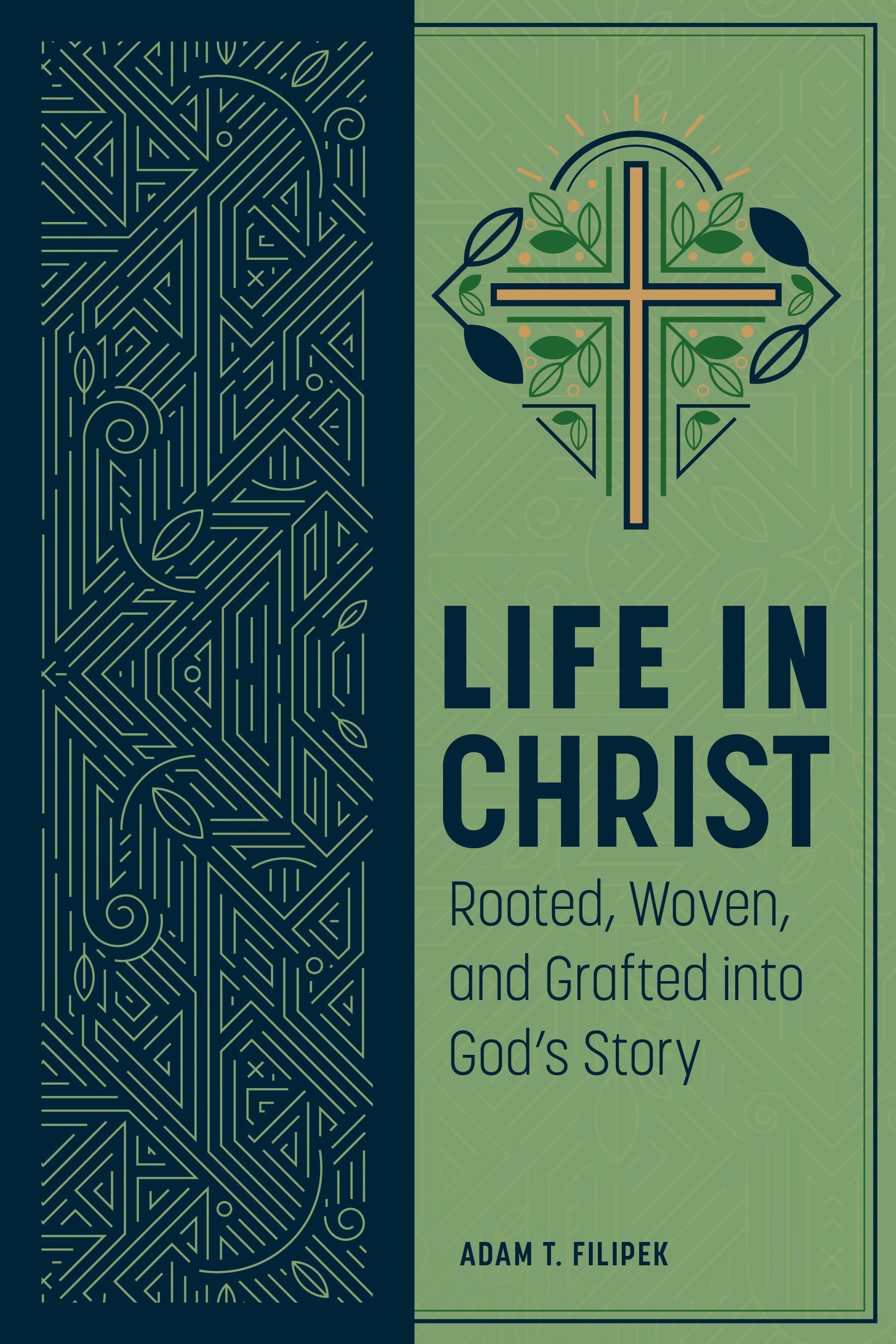 Life in Christ: Rooted, Woven, and Grafted Into God's Story