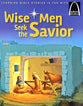 Wise Men Seek the Savior (Arch Books Series)