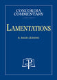 Lamentations (Concordia Commentary Series)