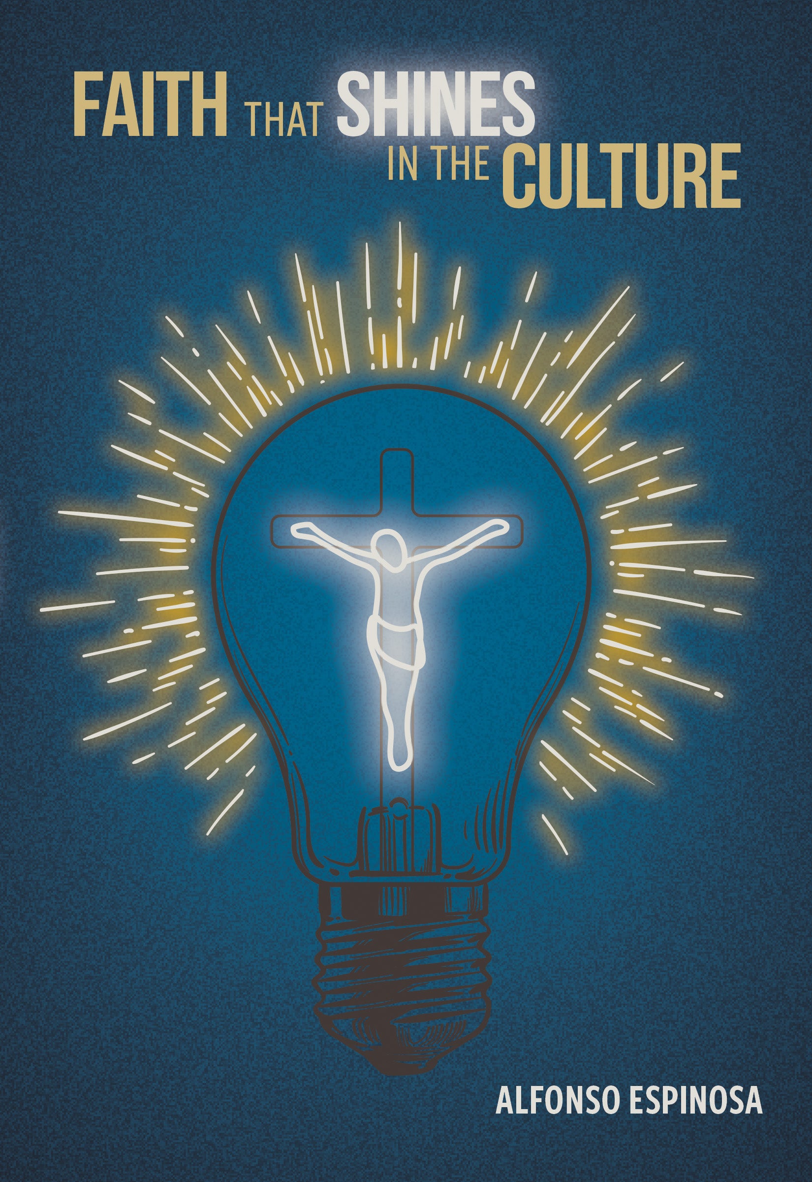 Faith That Shines in the Culture