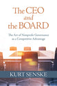 The Ceo and the Board: The Art of Nonprofit Governance as a Competitive Advantage