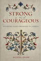 Strong and Courageous: Studying God's Promises in Joshua (8 Lessons)