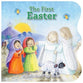 The First Easter: A Lift-the-Flap Book