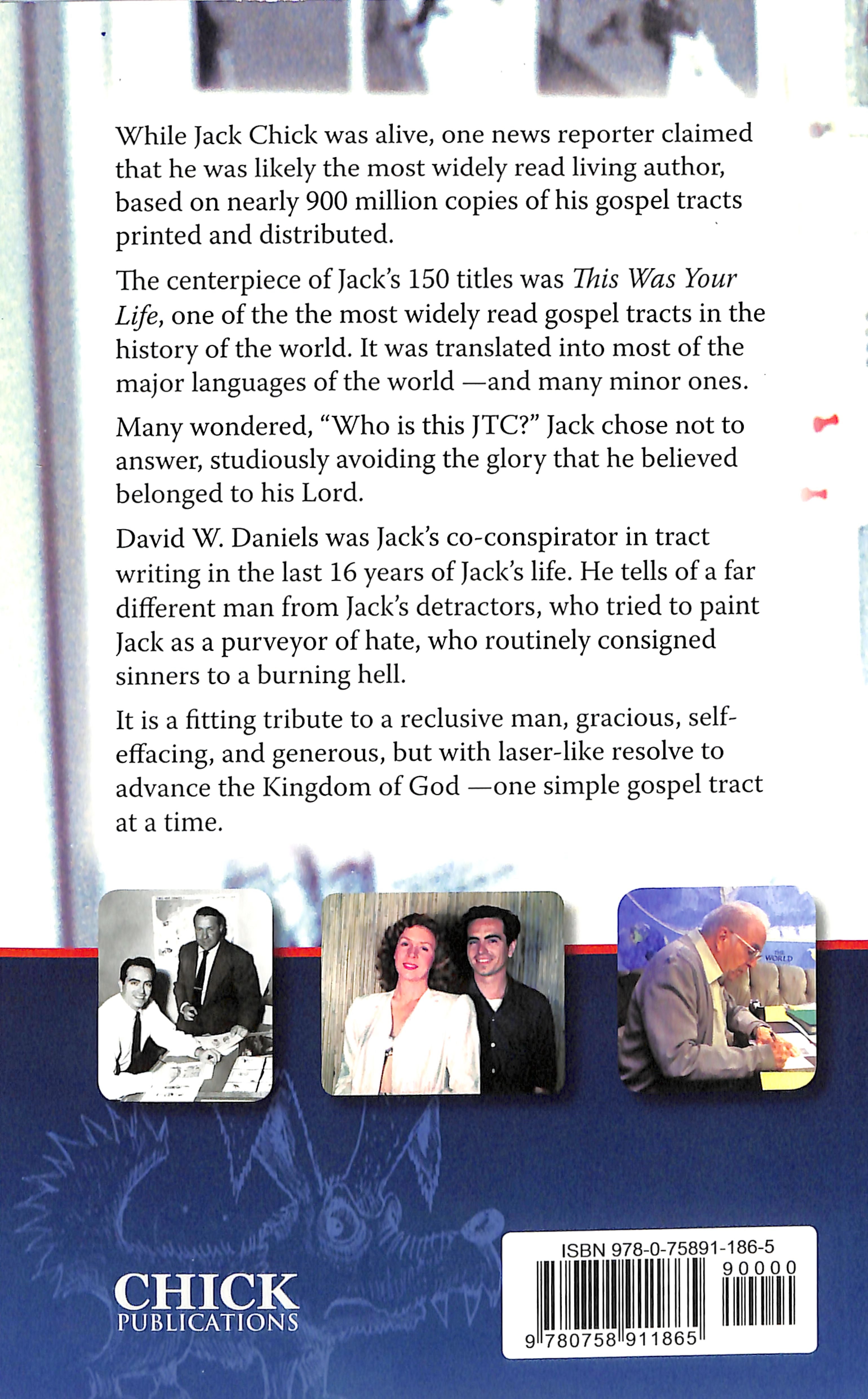 You Don't Know Jack: The Authorized Biography of Christian Cartoonist Jack T Chick