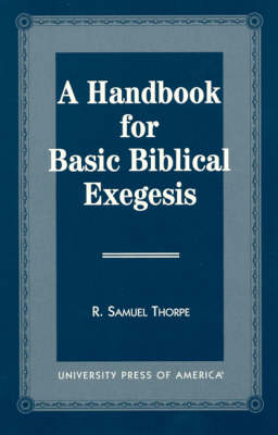 Handbook For Basic Biblical Exegesis
