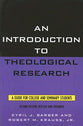 An Introduction to Theological Research (2nd Edition)