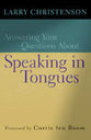 Answering Your Questions About Speaking in Tongues