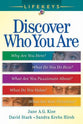 Discover Who You Are: Why Are You Here? What You Do Best? What Are You Passionate About? What Do You Value? What Are Your Priorities? (Lifekeys Series)