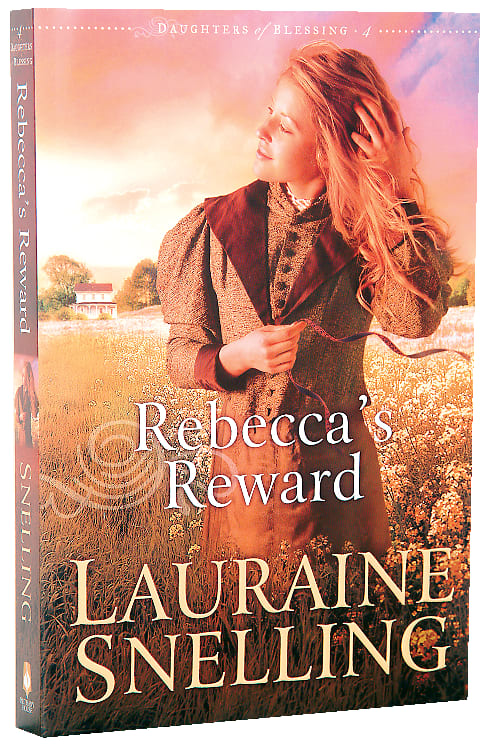 Rebecca's Reward (#04 in Daughters Of Blessing Series)