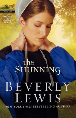 The Shunning (#01 in Heritage Of Lancaster County Series)