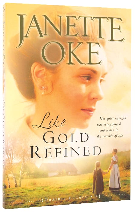 Like Gold Refined (#04 in Prairie Legacy Series)