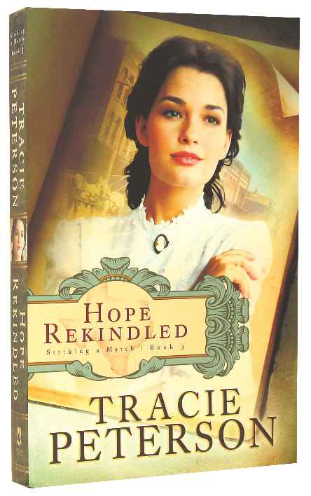 Hope Rekindled (#03 in Striking A Match Series)
