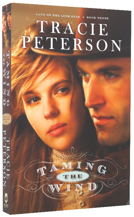 Taming the Wind (#03 in Land Of The Lone Star Series)