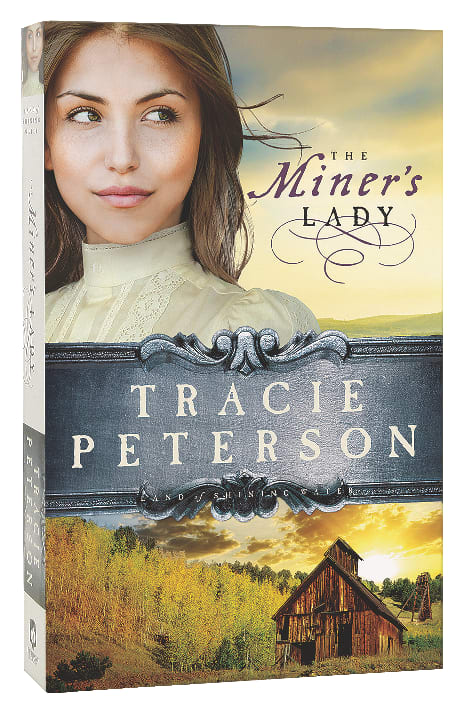 The Miner's Lady (#03 in Land Of Shining Water Series)