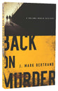 Back on Murder (#01 in A Roland March Mystery Series)
