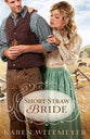 Short-Straw Bride (Brides Of Texas Series)