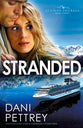 Stranded (#03 in Alaskan Courage Series)