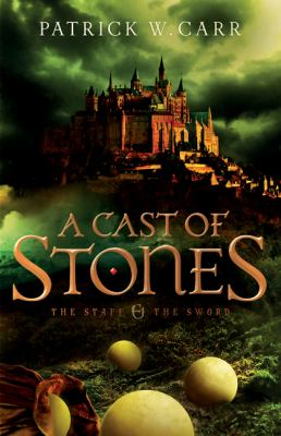 A Cast of Stones (#01 in The Staff And The Sword Series)
