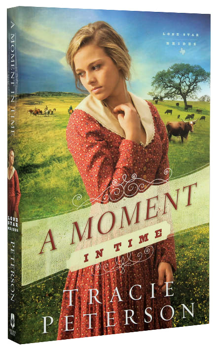 A Moment in Time (#02 in Lone Star Brides Series)