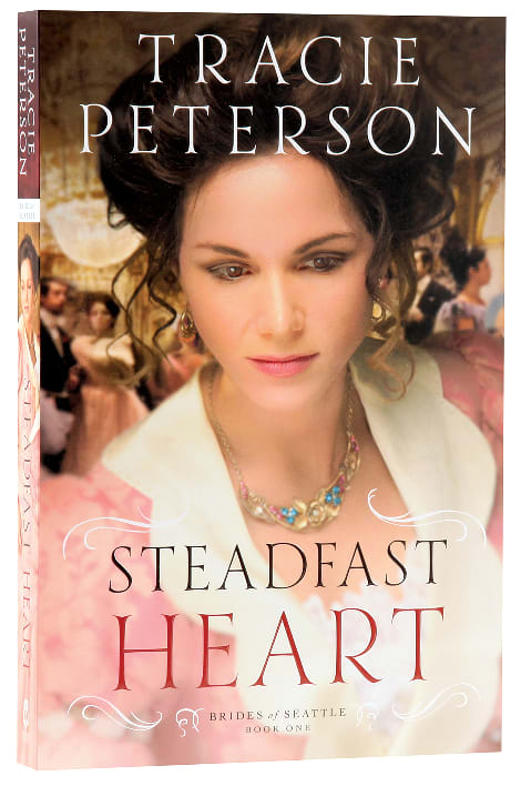 Steadfast Heart (#01 in Brides Of Seattle Series)