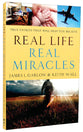 Real Life, Real Miracles