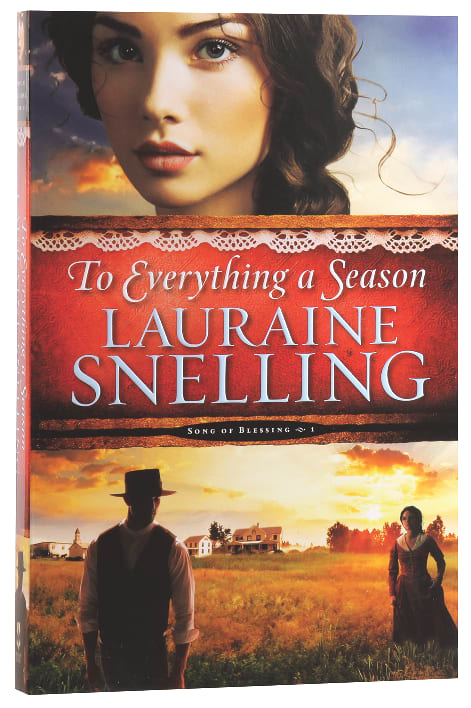 To Everything a Season (#01 in Song Of Blessing Series)
