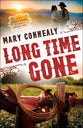Long Time Gone (#02 in The Cimarron Legacy Series)