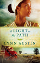 A Light to My Path (#03 in Refiner's Fire Series)