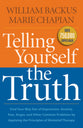 Telling Yourself the Truth: Find Your Way Out of Depression, Anxiety, Fear and Anger
