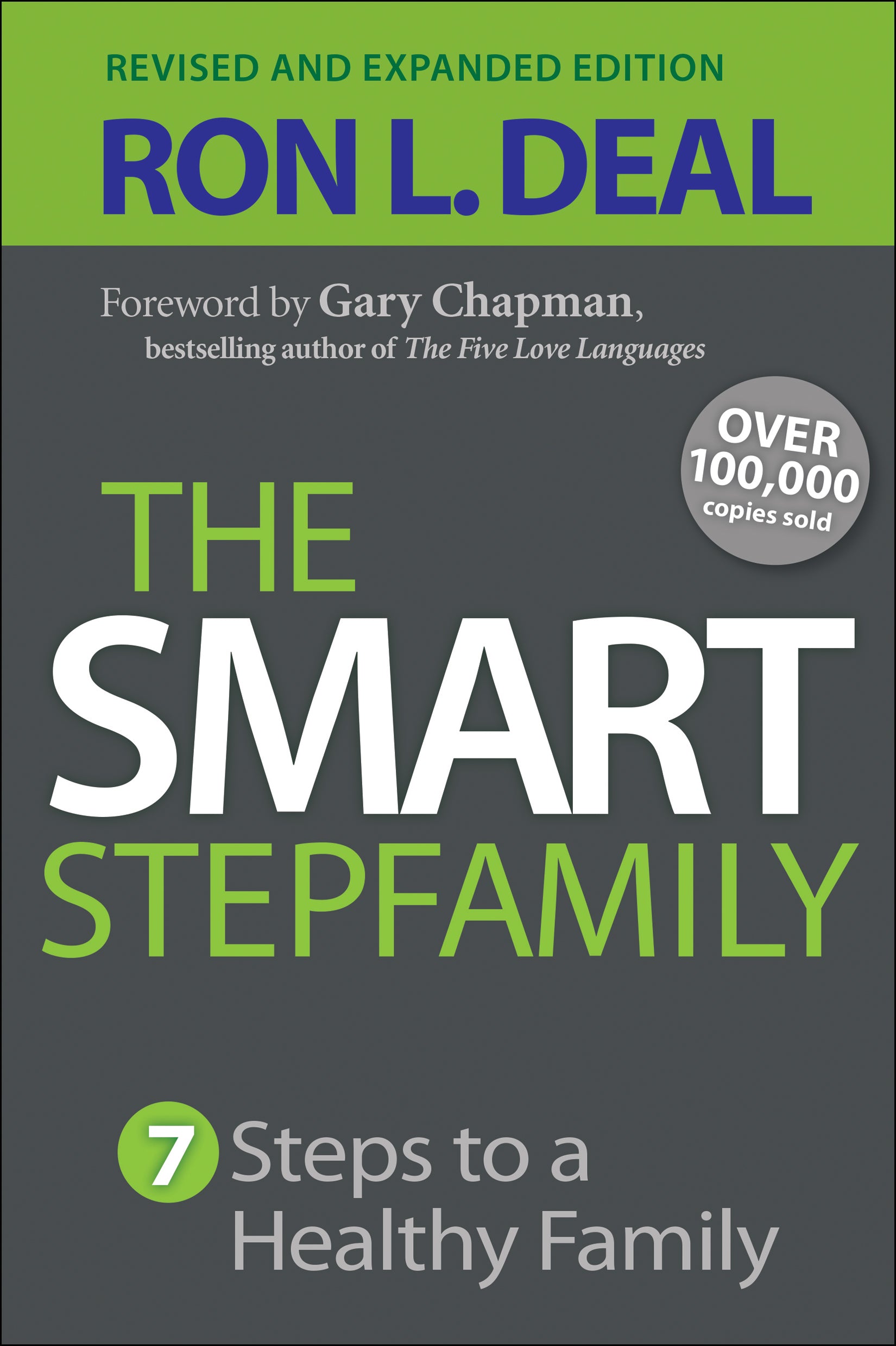 The Smart Step-Family: Seven Steps to a Healthy Family