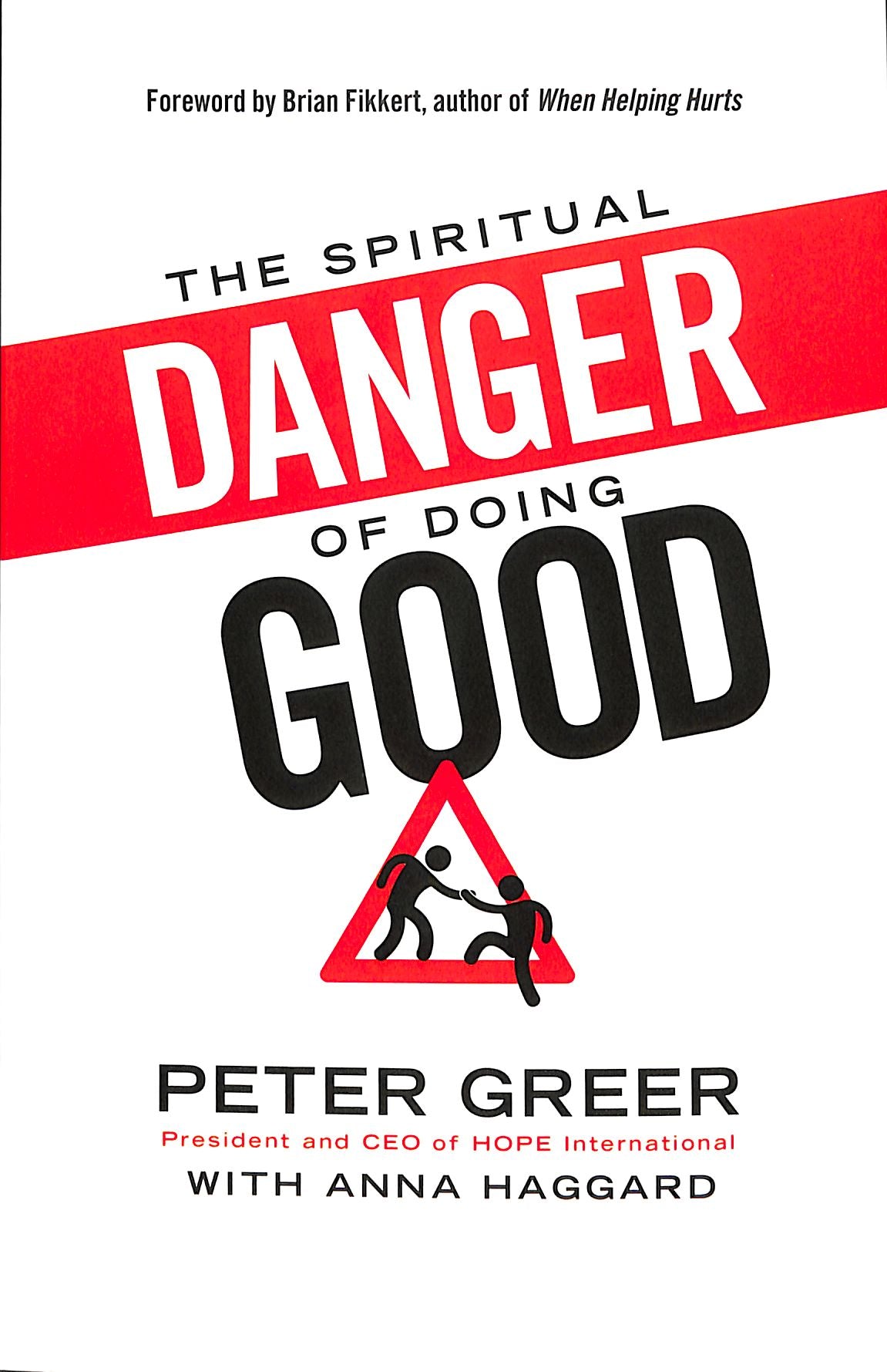 The Spiritual Danger of Doing Good