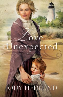 Love Unexpected (#01 in Beacons Of Hope Series)