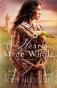 Hearts Made Whole (#02 in Beacons Of Hope Series)