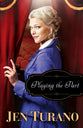 Playing the Part (#03 in A Class Of Their Own Series)