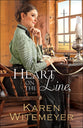Heart on the Line (#02 in Ladies Of Harper's Station Series)