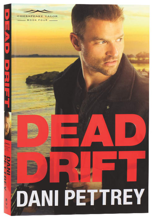 Dead Drift (#04 in Chesapeake Valor Series)