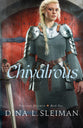 Chivalrous (#02 in Valiant Hearts Series)