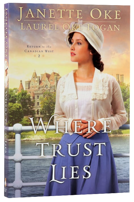 Where Trust Lies (#02 in Return To The Canadian West Series)