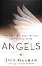 Angels: Who They Are, What They Do, and Why It Matters