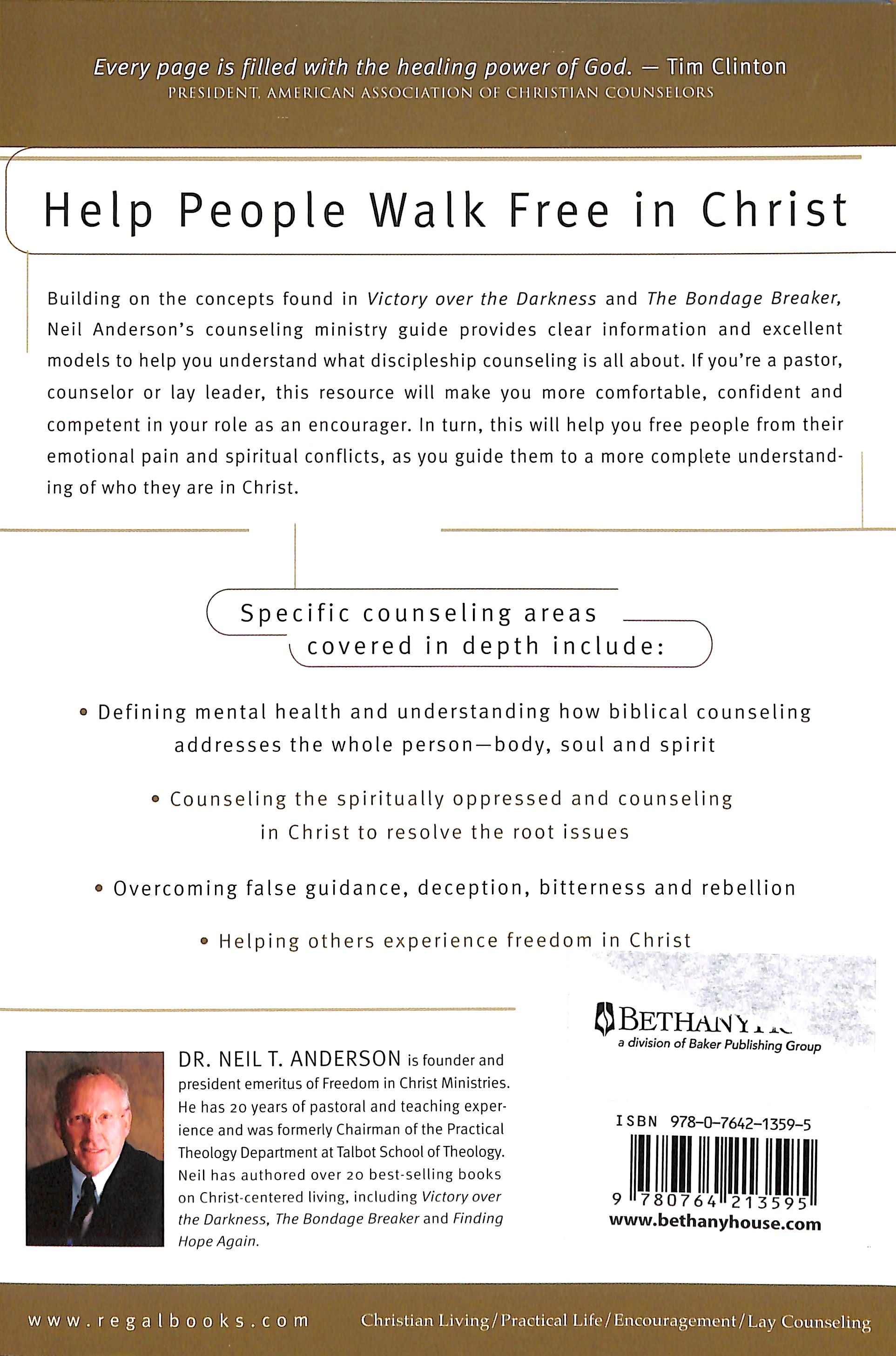 Discipleship Counseling: The Complete Guide to Helping Others Walk in Freedom & Grow in Christ