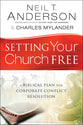 Setting Your Church Free: A Biblical Plan For Corporate Conflict Resolution **Formerly: Extreme Church Makeover**