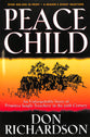 Peace Child: An Unforgettable Story of Primitive Jungle Treachery in the 20Th Century