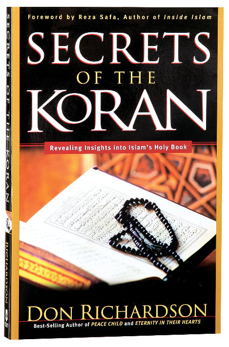 The Secrets of the Koran: Revelaing Insights Into Islam's Holy Book