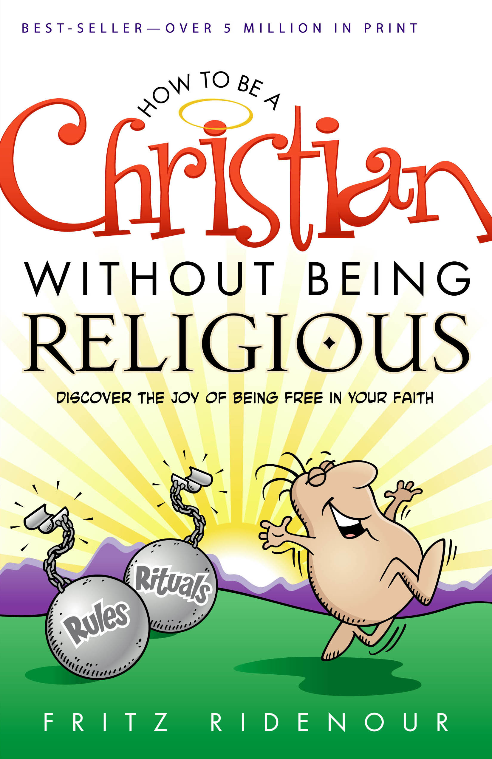 How to Be a Christian Without Being Religious