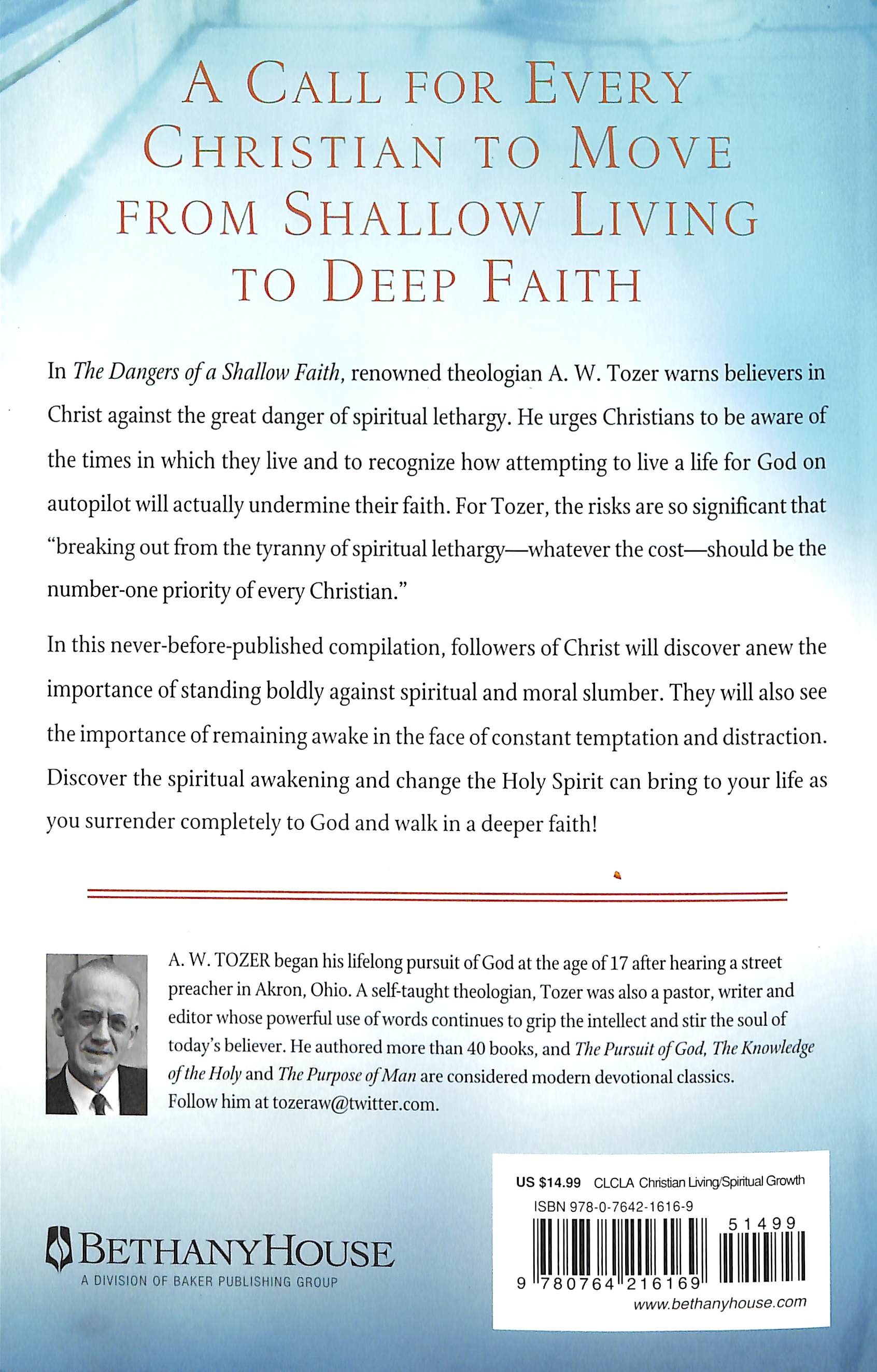 Dangers of a Shallow Faith, The: Awakening From Spiritual Lethargy (New Tozer Collection Series)