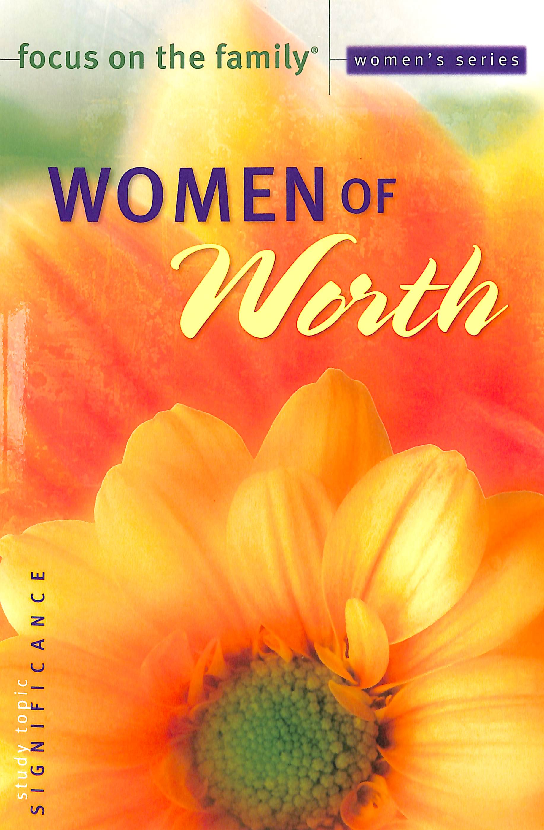 Women of Worth (Focus On The Family Women's Series)