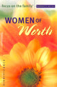 Women of Worth (Focus On The Family Women's Series)