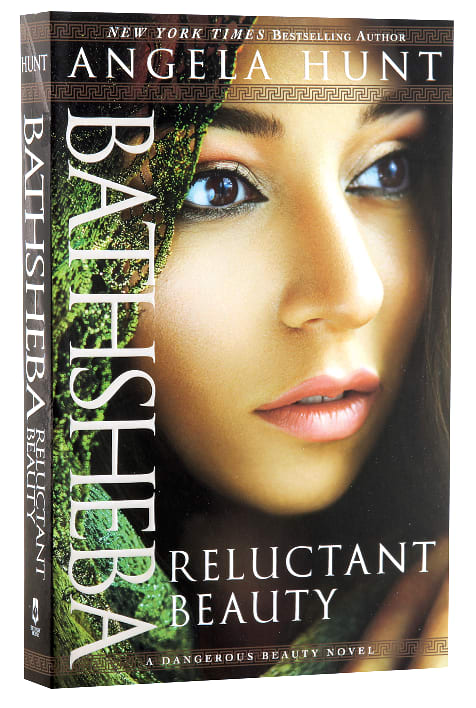 Bathsheba - Reluctant Beauty (#02 in A Dangerous Beauty Novel Series)